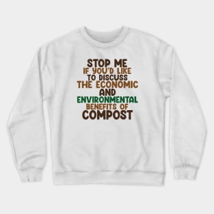 Garden lovers love their compost Crewneck Sweatshirt